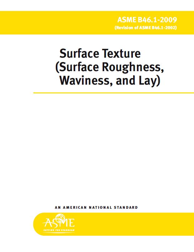 B46.1-2009 Surface Texture (Surface Roughness, Waviness, and Lay)